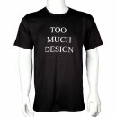 T-Shirt - Too much design Times New Roman